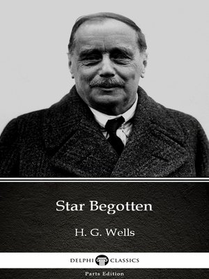 cover image of Star Begotten by H. G. Wells (Illustrated)